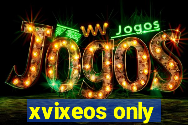 xvixeos only